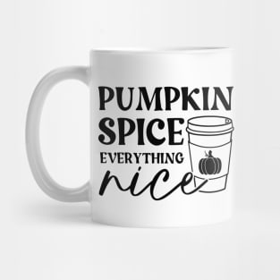 Pumpkin Spice and Everything Nice Mug